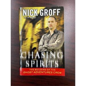Nick Groff Chasing Spirits Paperback Book